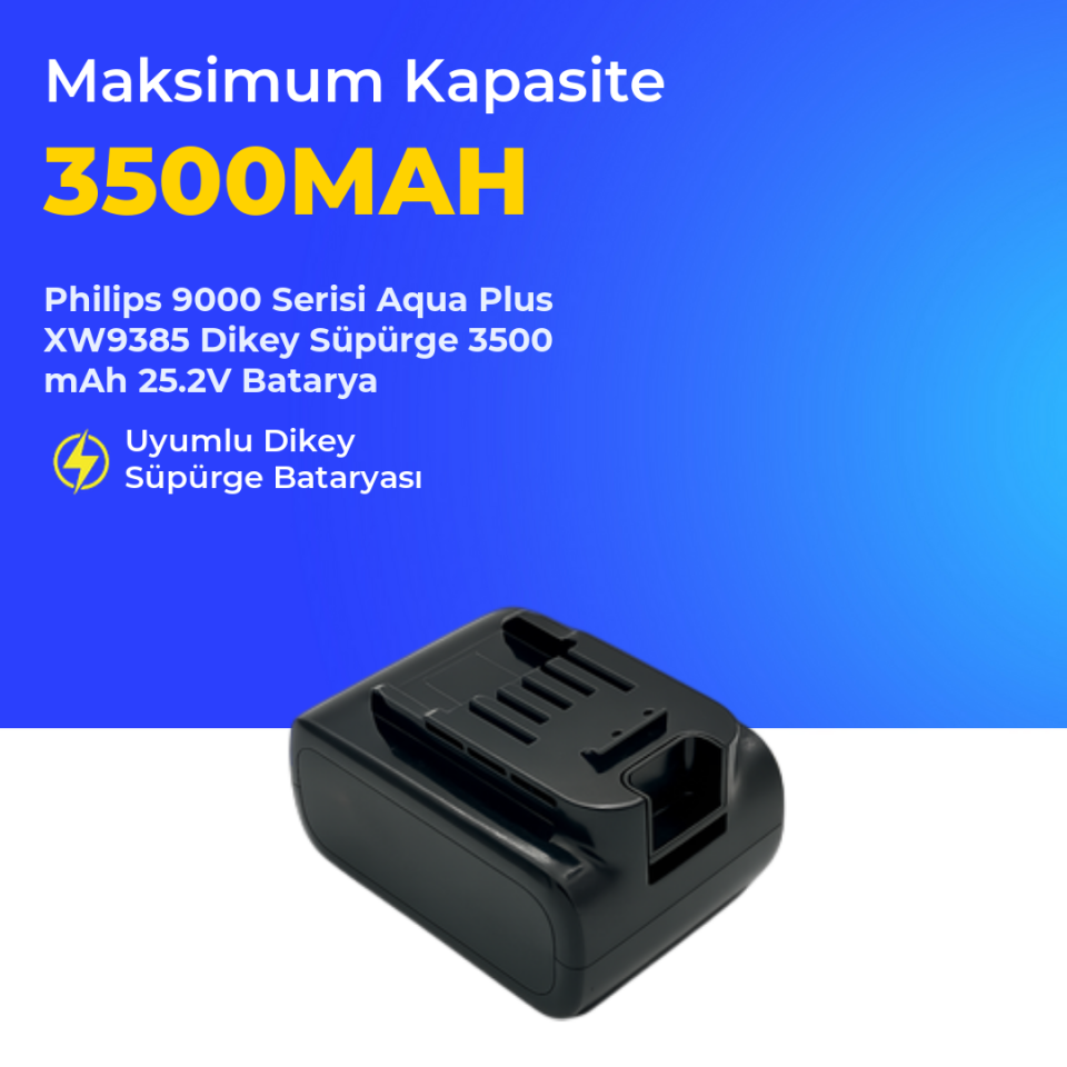 Philips 9000 Serisi XW9385 Aquaplus Dikey Süpürge 3500 Mah 25.2 V Batarya – Orjinal Uyumlu Uzun Ömürlü, Maksimum Performans Pil
