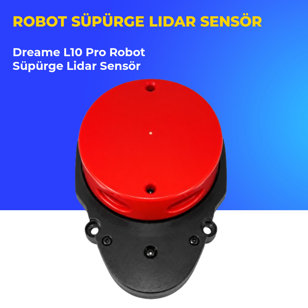 Dreame L10 Pro Robot Süpürge Lidar Sensör