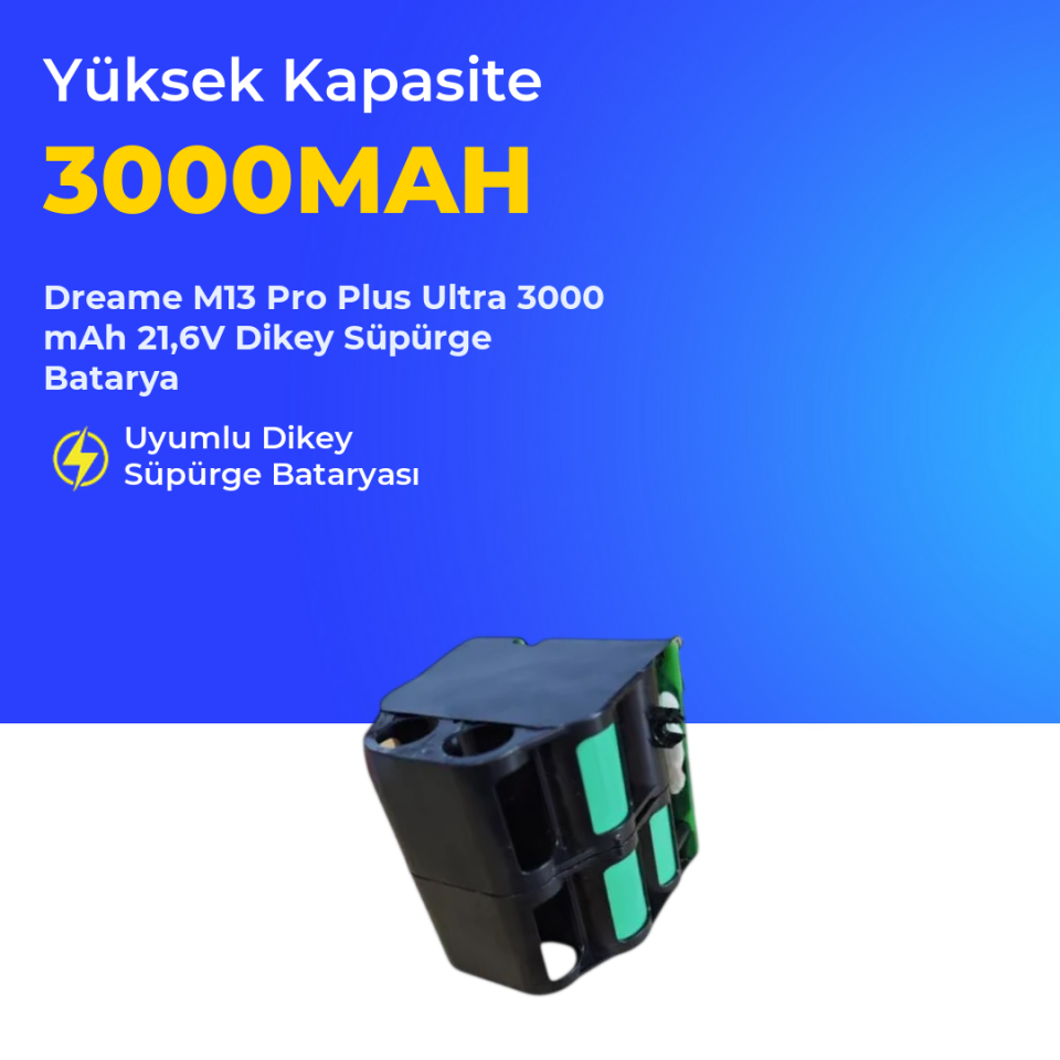 Dreame M13 Pro Plus Ultra 3000 mAh 21,6V Dikey Süpürge Batarya