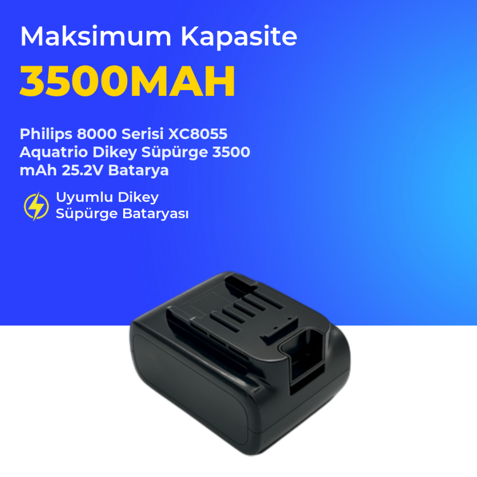 Philips 8000 Serisi XC8055 Aquatrio Dikey Süpürge 3500 Mah 25.2 V Batarya – Orjinal Uyumlu Uzun Ömürlü, Maksimum Performans Pil