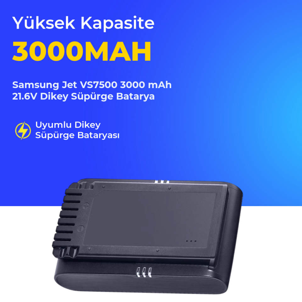 Samsung Jet VS7500 3000 mAh 21.6V Dikey Süpürge Batarya