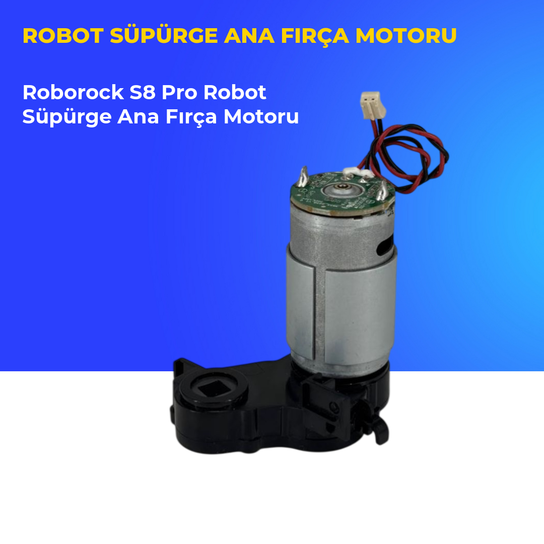 Roborock S8 Pro Robot Süpürge Ana Fırça Motoru