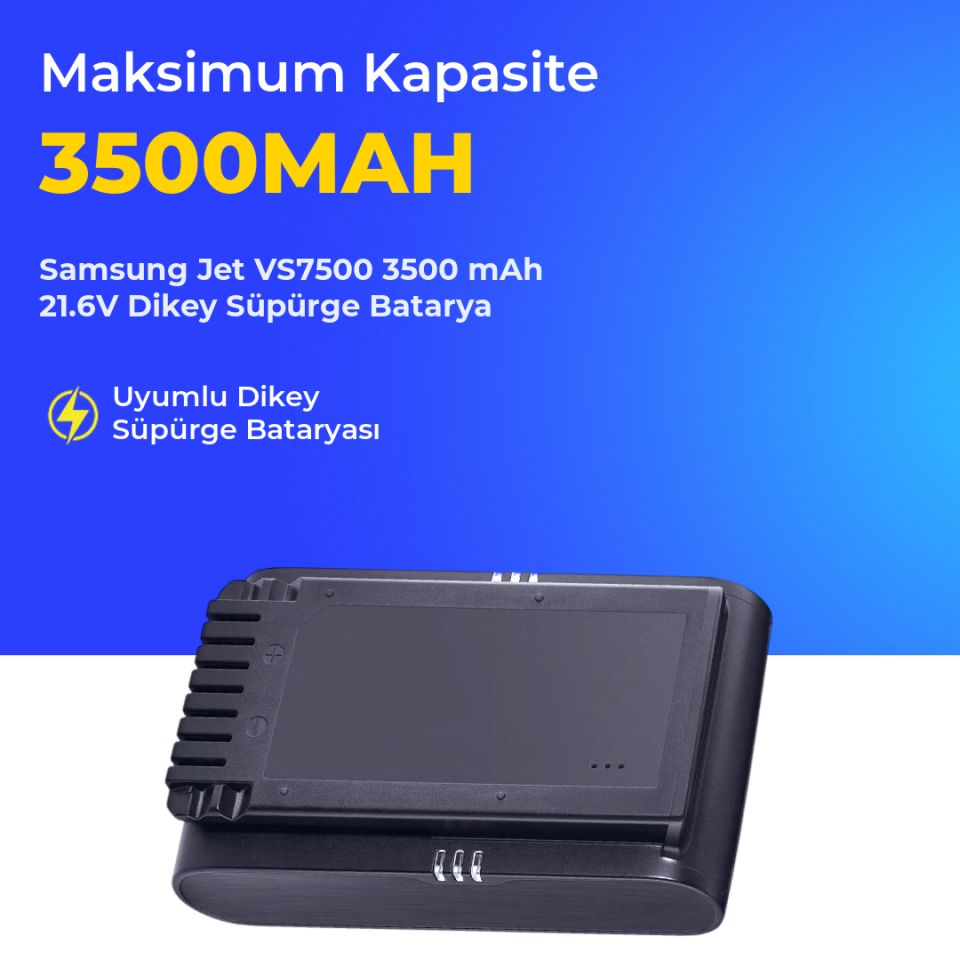 Samsung Jet VS7500 3500 mAh 21.6V Dikey Süpürge Batarya
