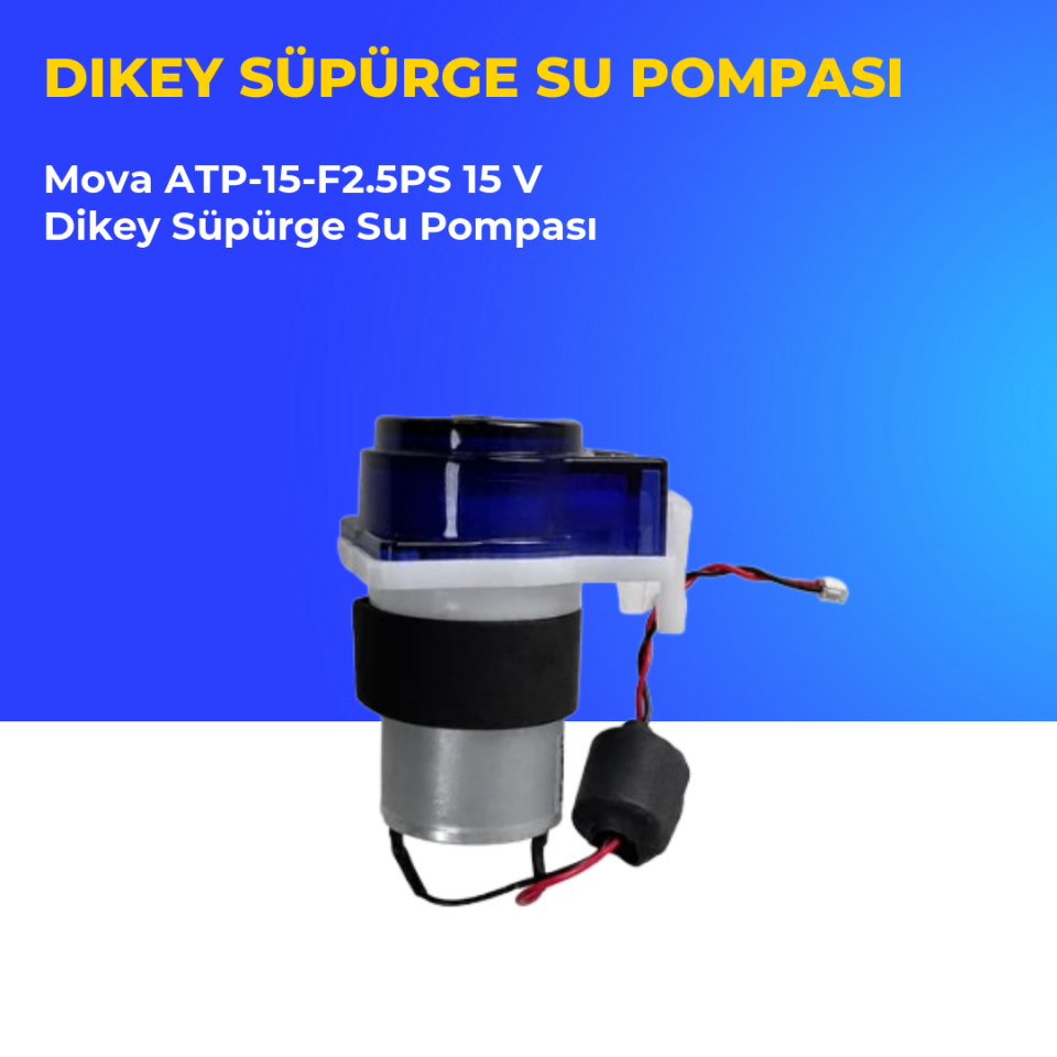 Mova ATP-15-F2.5PS 15 V Dikey Süpürge Su Pompası