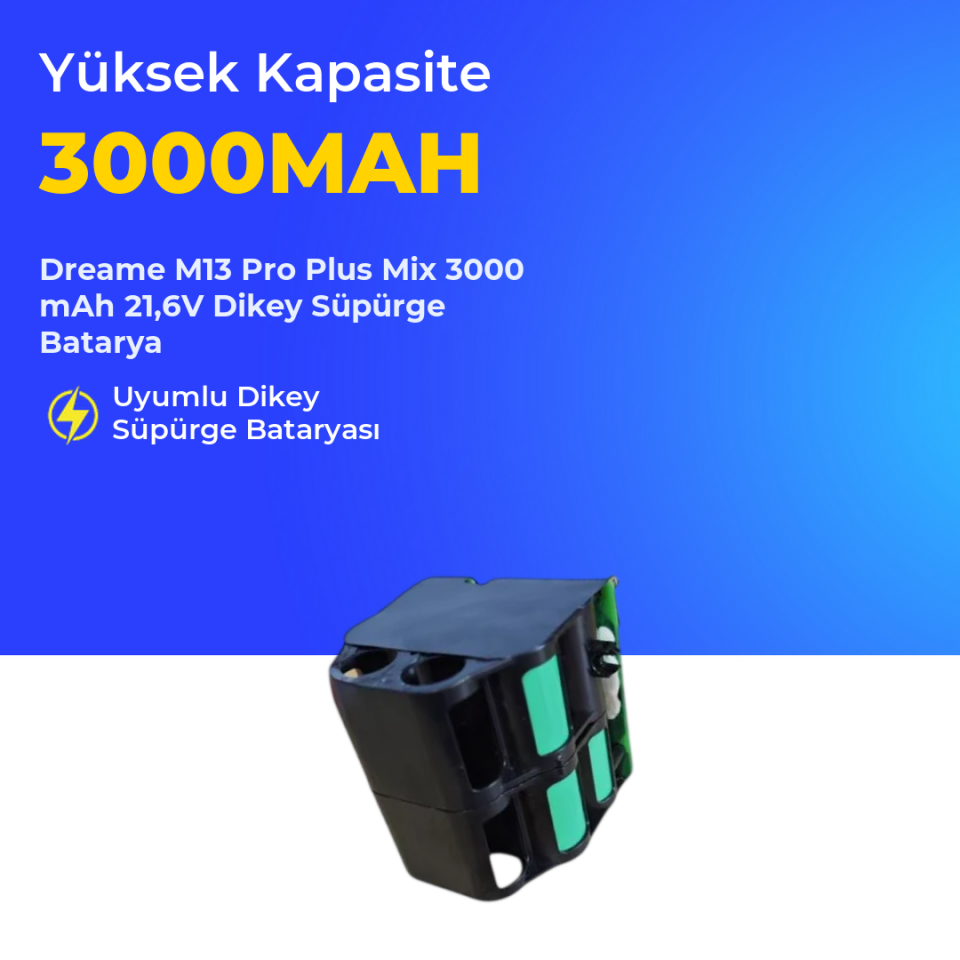 Dreame M13 Pro Plus Mix 3000 mAh 21,6V Dikey Süpürge Batarya