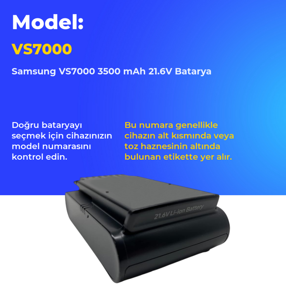 Samsung VS7000 3500 mAh 21.6V Batarya