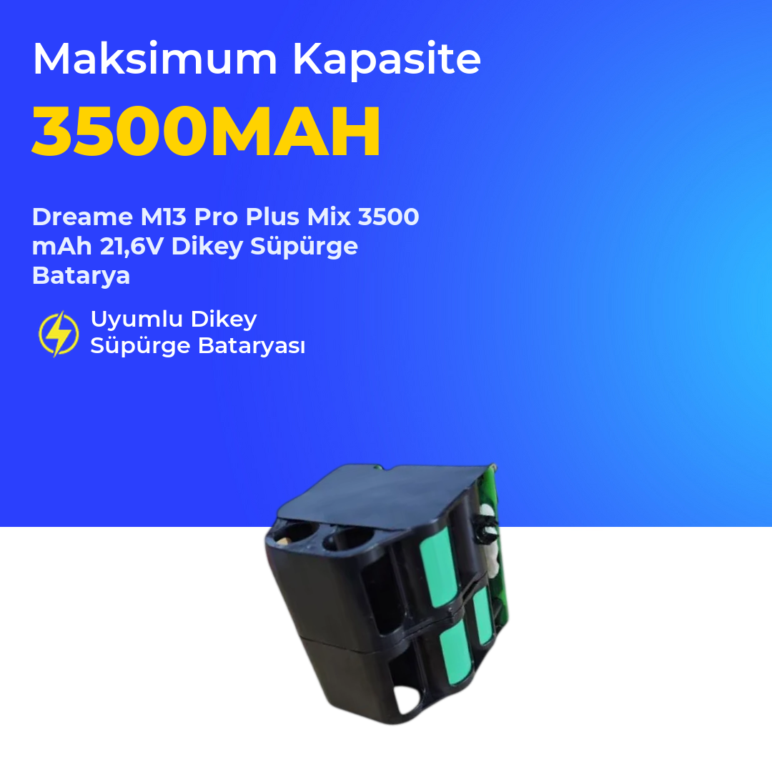 Dreame M13 Pro Plus Mix 3500 mAh 21,6V Dikey Süpürge Batarya