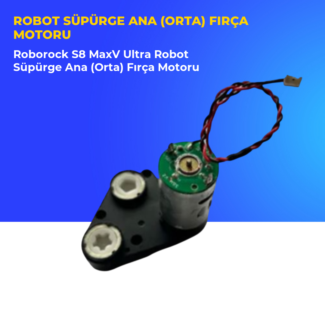 Roborock S8 MaxV Ultra Robot Süpürge Ana (Orta) Fırça Motoru
