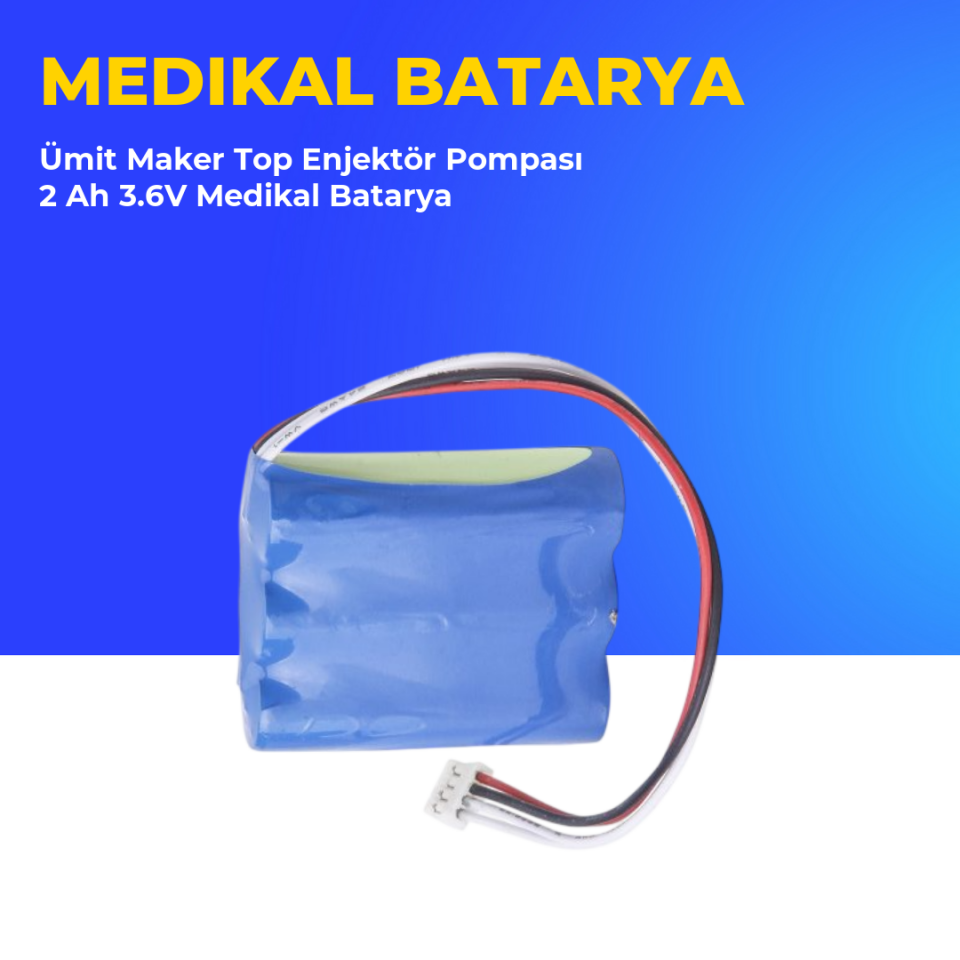 Ümit Maker Top Enjektör Pompası 2 Ah 3.6V Medikal Batarya