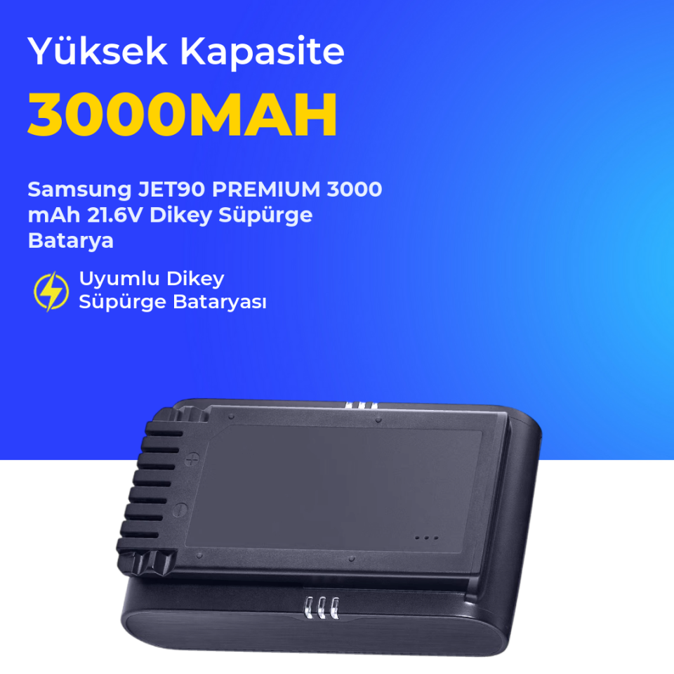 Samsung JET90 PREMIUM 3000 mAh 21.6V Dikey Süpürge Batarya