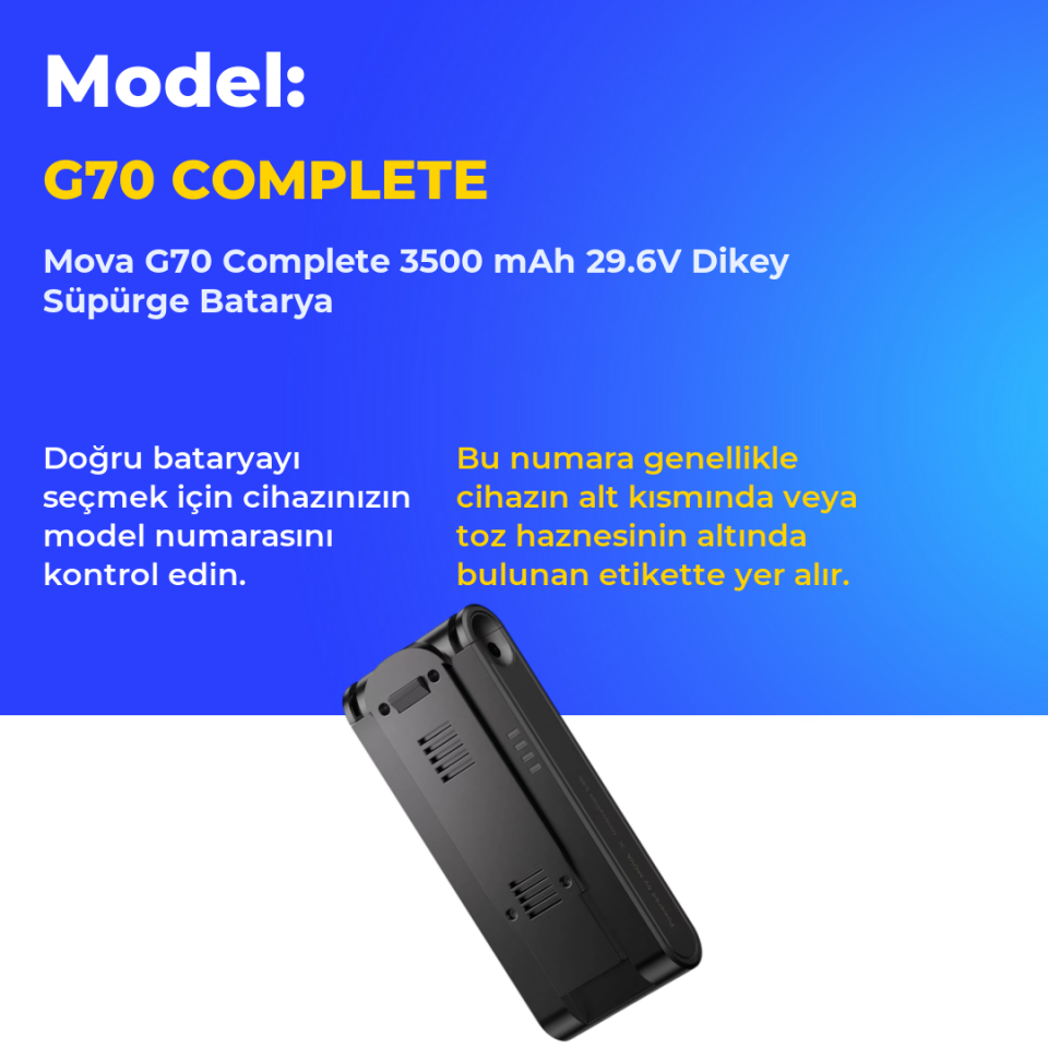 Mova G70 Complete 3500 mAh 29.6V Dikey Süpürge Batarya