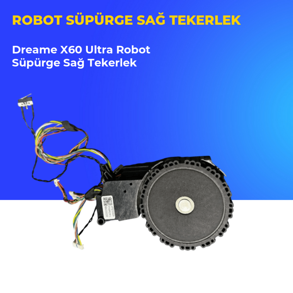 Dreame X60 Ultra Robot Süpürge Sağ Tekerlek