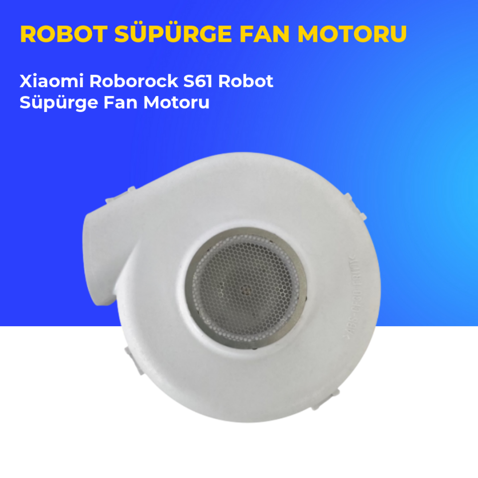 Xiaomi Roborock S61 Robot Süpürge Fan Motoru