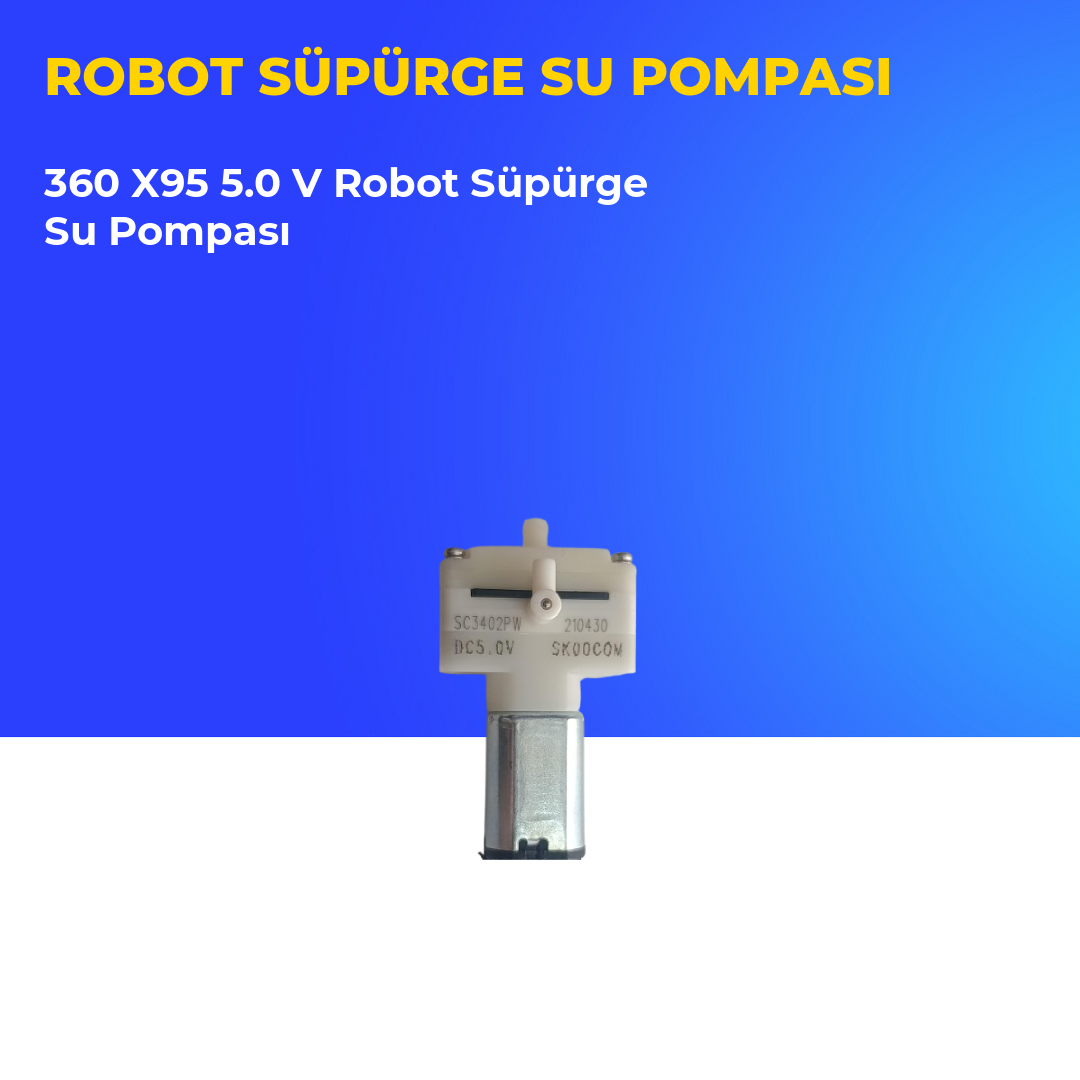 360 X95 5.0 V Robot Süpürge Su Pompası
