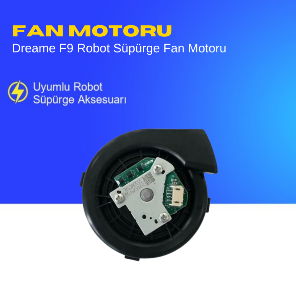 Dreame F9 Robot Süpürge Fan Motoru