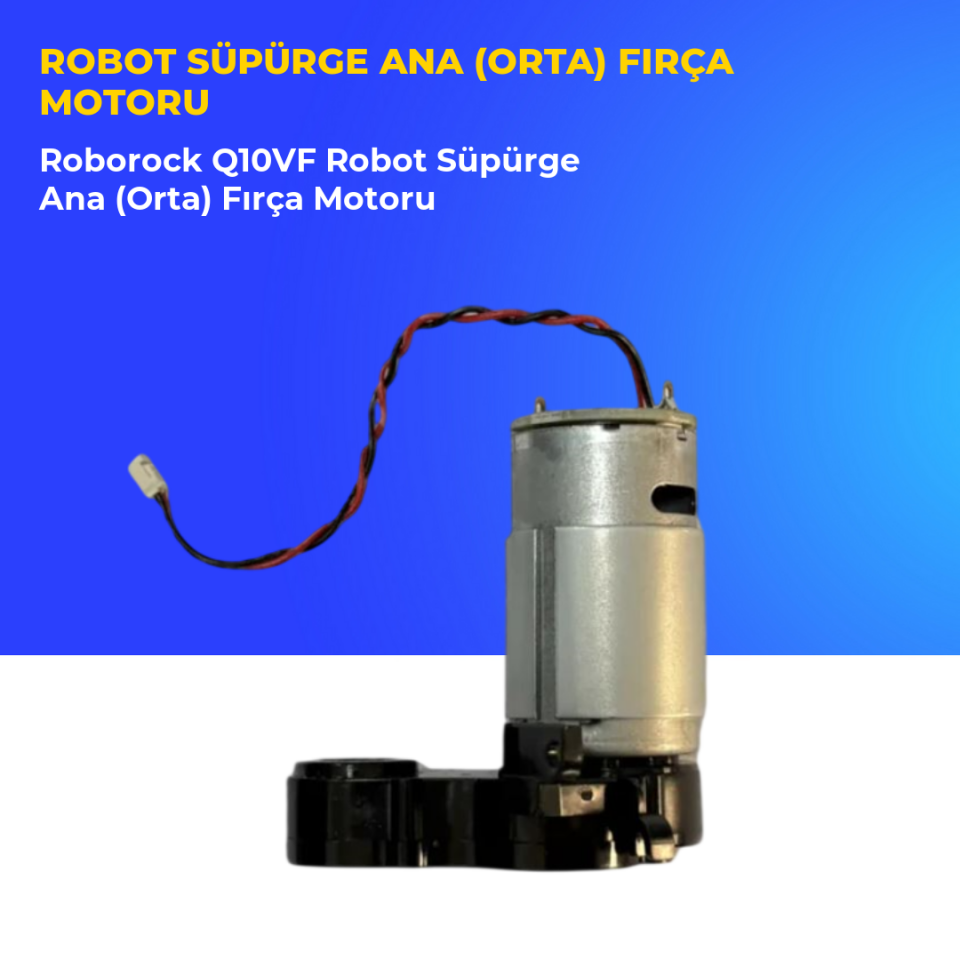 Roborock Q10VF Robot Süpürge Ana (Orta) Fırça Motoru
