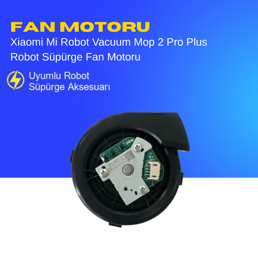 Xiaomi Mi Robot Vacuum Mop 2 Pro Plus Robot Süpürge Fan Motoru