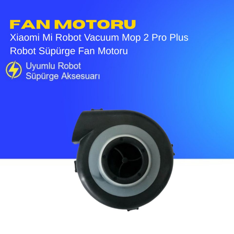 Xiaomi Mi Robot Vacuum Mop 2 Pro Plus Robot Süpürge Fan Motoru