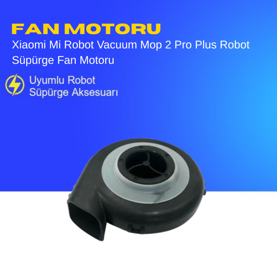 Xiaomi Mi Robot Vacuum Mop 2 Pro Plus Robot Süpürge Fan Motoru