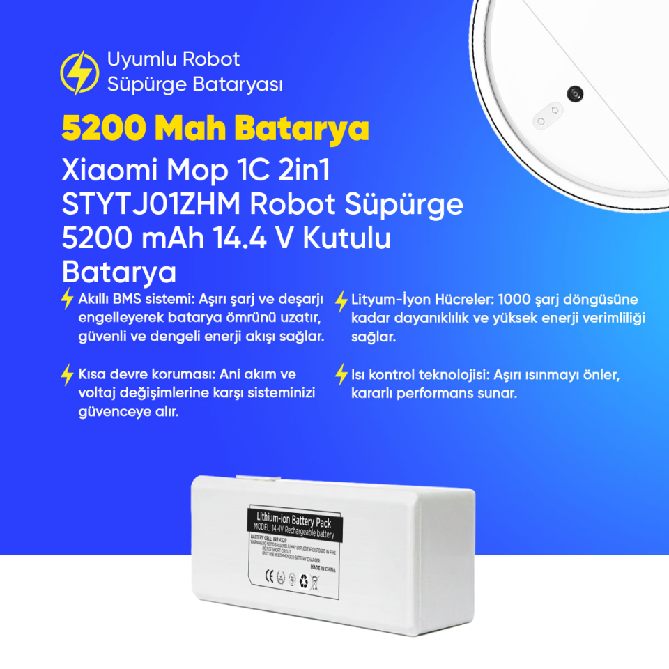 Xiaomi Mop 1C 2in1 STYTJ01ZHM Robot Süpürge 5200 mAh 14.4 V Kutulu Batarya – Orjinal Uyumlu Uzun Ömürlü, Yüksek Performans Pil