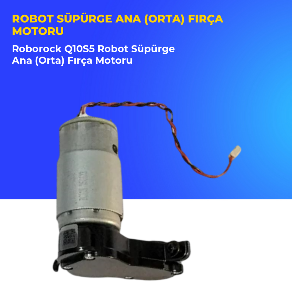 Roborock Q10S5 Robot Süpürge Ana (Orta) Fırça Motoru