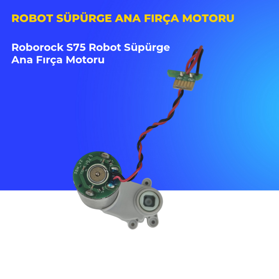 Roborock S75 Robot Süpürge Ana Fırça Motoru