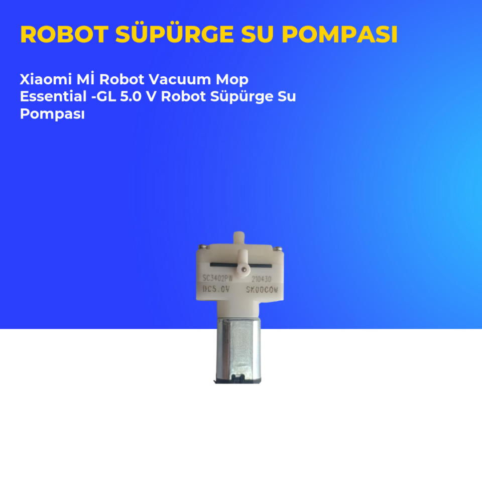 Xiaomi Mİ Robot Vacuum Mop Essential -GL 5.0 V Robot Süpürge Su Pompası