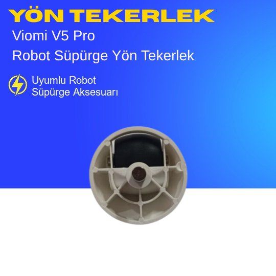 Viomi V5 Pro Robot Süpürge Yön Tekerlek