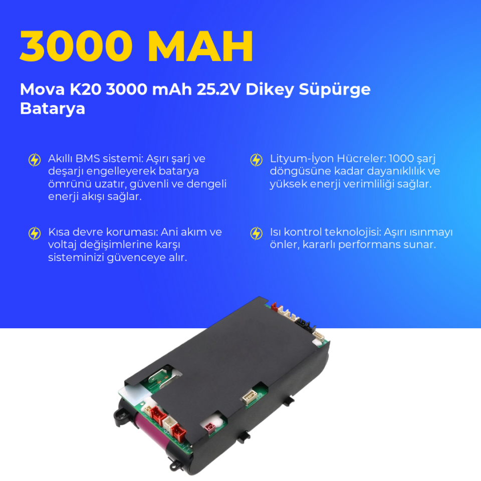Mova K20 3000 mAh 25.2V Dikey Süpürge Batarya