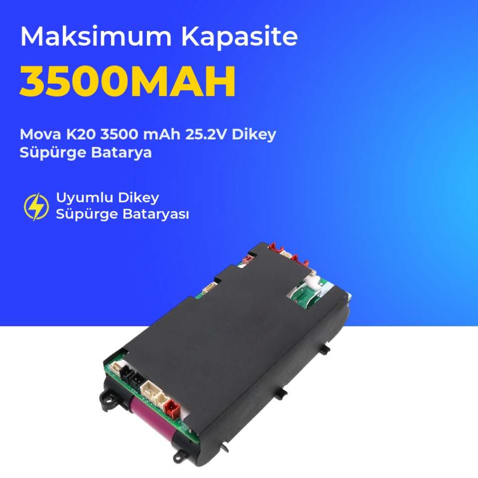Mova K20 3500 mAh 25.2V Dikey Süpürge Batarya
