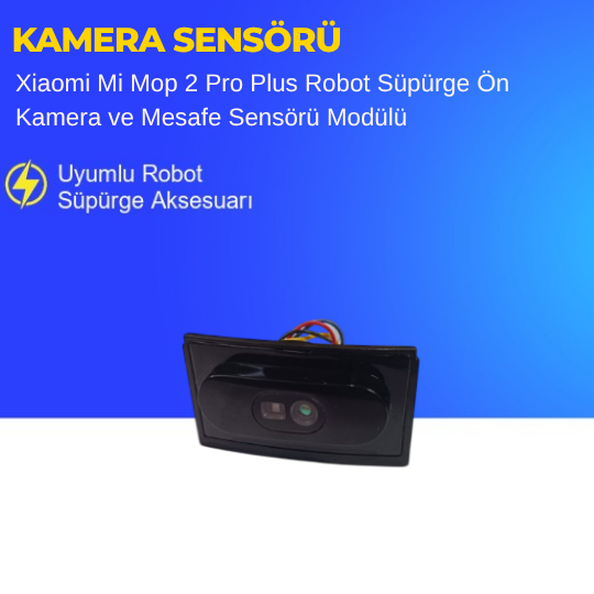 Xiaomi Mi Mop 2 Pro Plus Robot Süpürge Ön Kamera ve Mesafe Sensörü Modülü