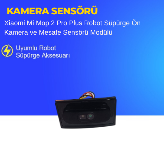 Xiaomi Mi Mop 2 Pro Plus Robot Süpürge Ön Kamera ve Mesafe Sensörü Modülü