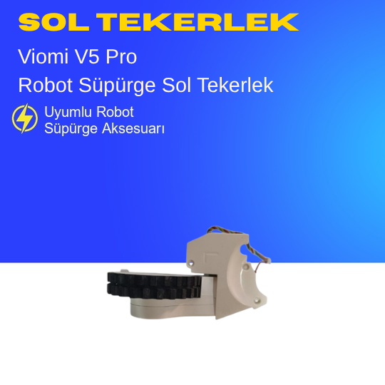 Viomi V5 Pro Sol Tekerlek