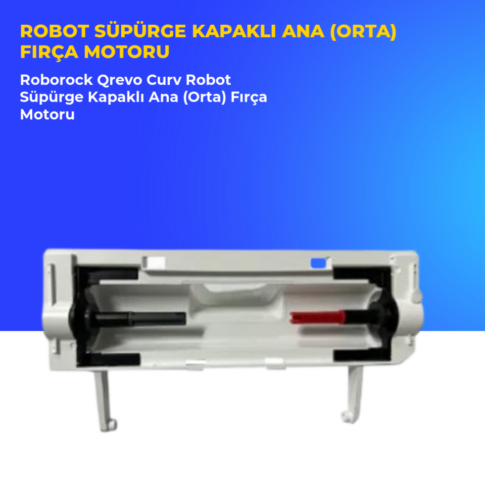 Roborock Qrevo Curv Robot Süpürge Kapaklı Ana (Orta) Fırça Motoru