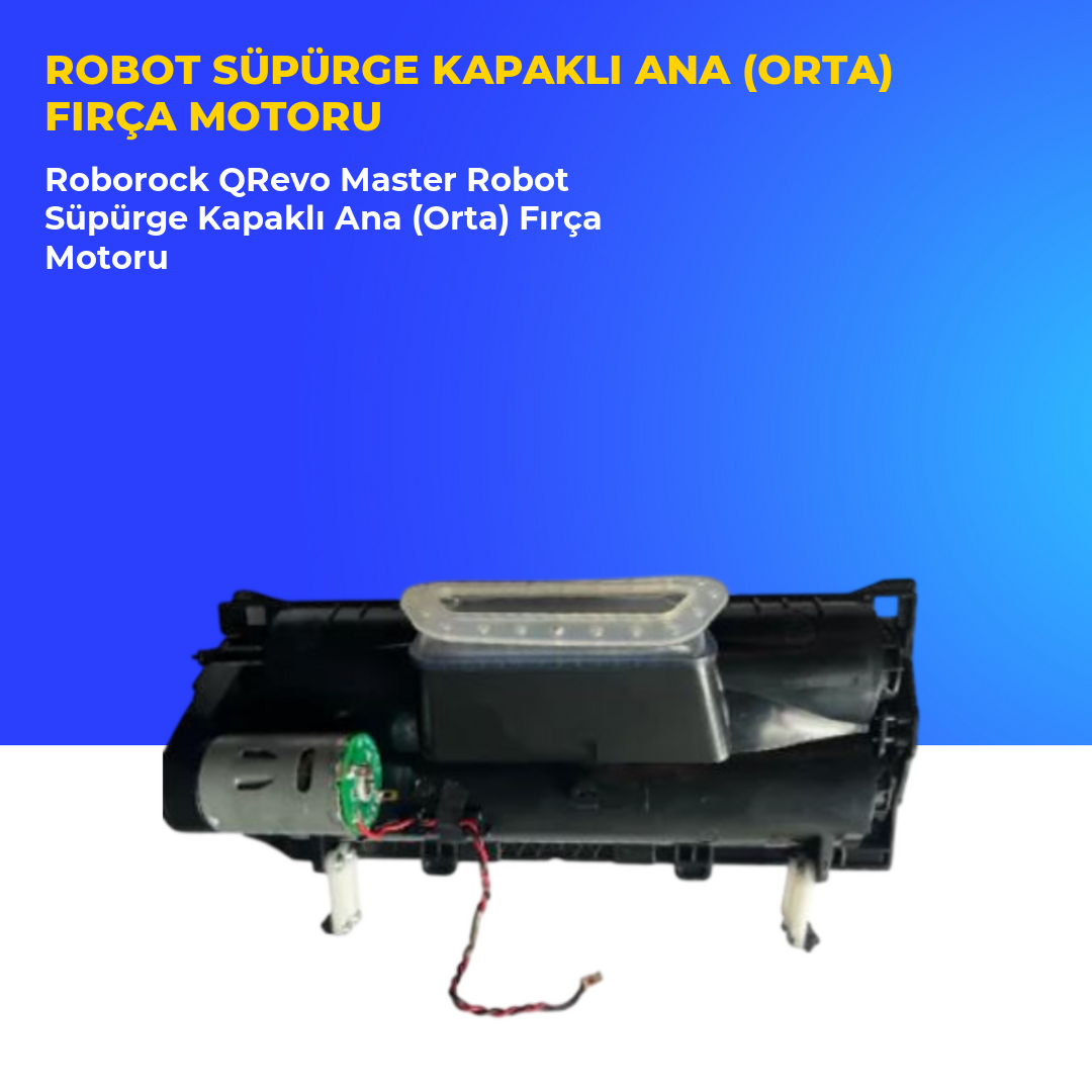 Roborock QRevo Master Robot Süpürge Kapaklı Ana (Orta) Fırça Motoru
