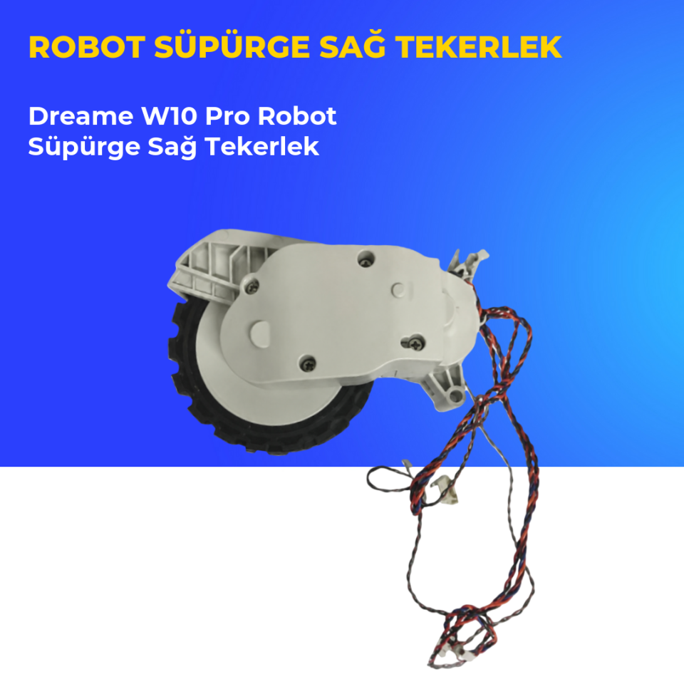 Dreame W10 Pro Robot Süpürge Sağ Tekerlek