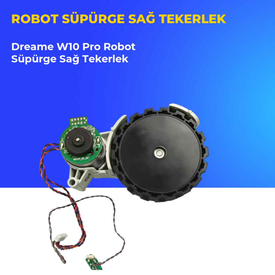 Dreame W10 Pro Robot Süpürge Sağ Tekerlek
