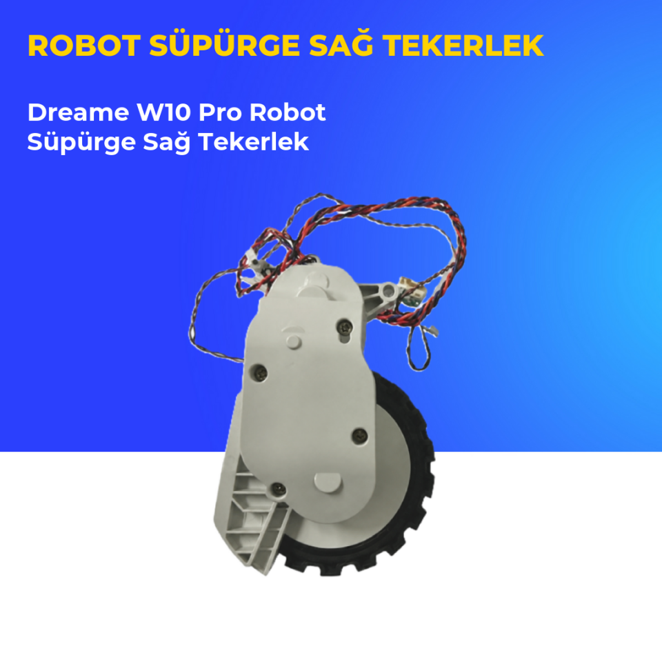 Dreame W10 Pro Robot Süpürge Sağ Tekerlek