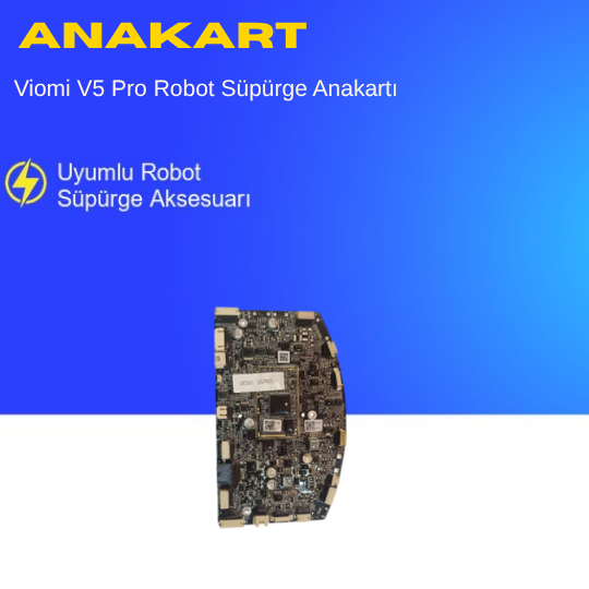Viomi V5 Pro Robot Süpürge Anakartı