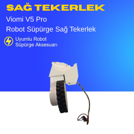 Viomi V5 Pro Sağ Tekerlek