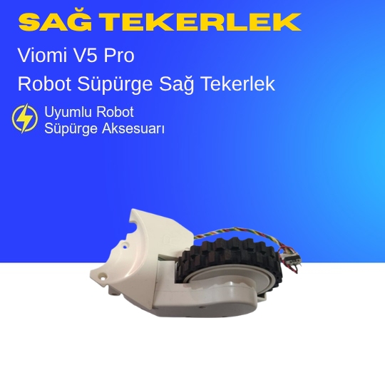 Viomi V5 Pro Sağ Tekerlek
