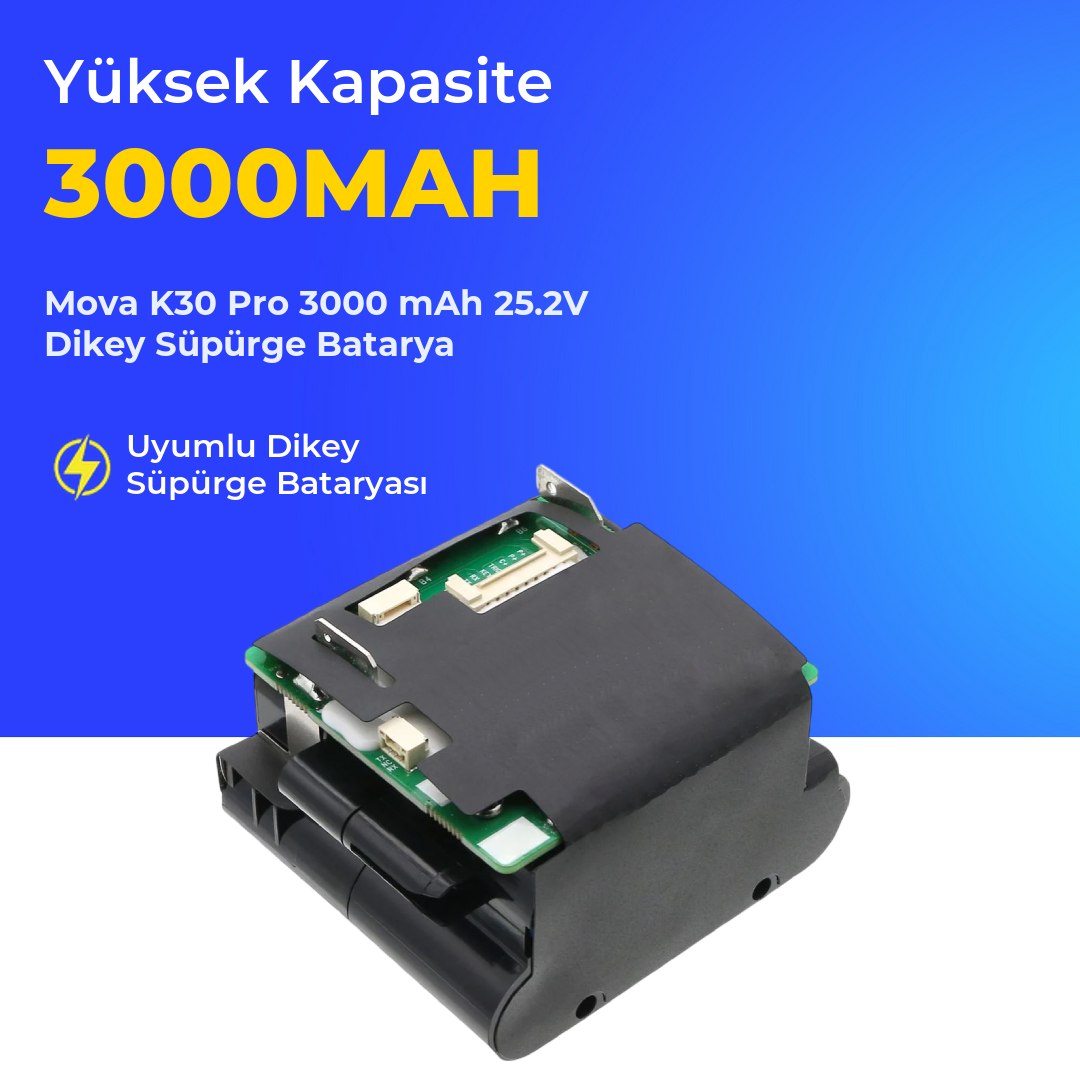 Mova K30 Pro 3000 mAh 25.2V Dikey Süpürge Batarya