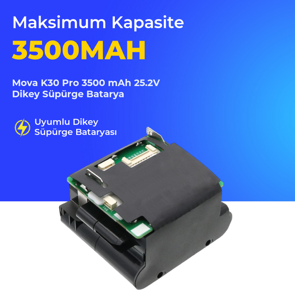 Mova K30 Pro 3500 mAh 25.2V Dikey Süpürge Batarya