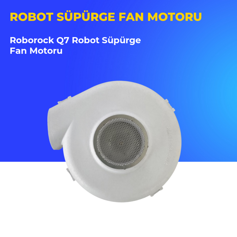 Roborock Q7 Robot Süpürge Fan Motoru