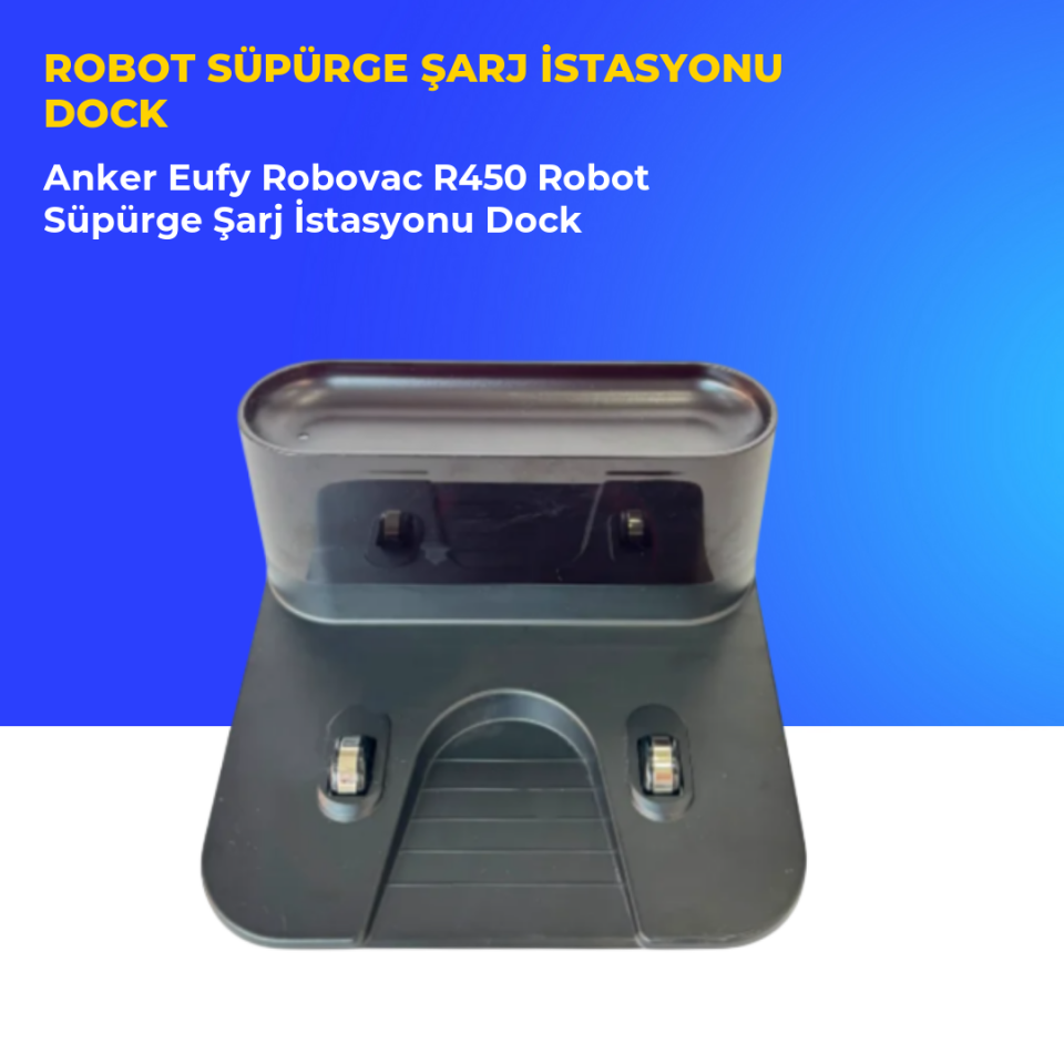 Anker Eufy Robovac R450 Robot Süpürge Şarj İstasyonu Dock
