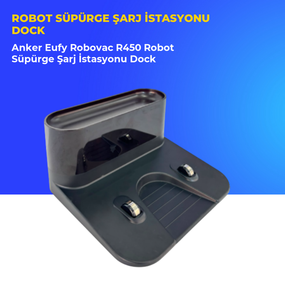 Anker Eufy Robovac R450 Robot Süpürge Şarj İstasyonu Dock