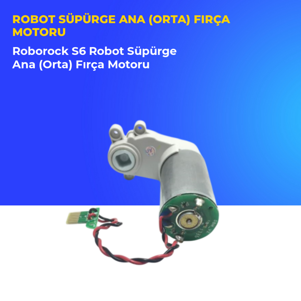 Roborock S6 Robot Süpürge Ana (Orta) Fırça Motoru