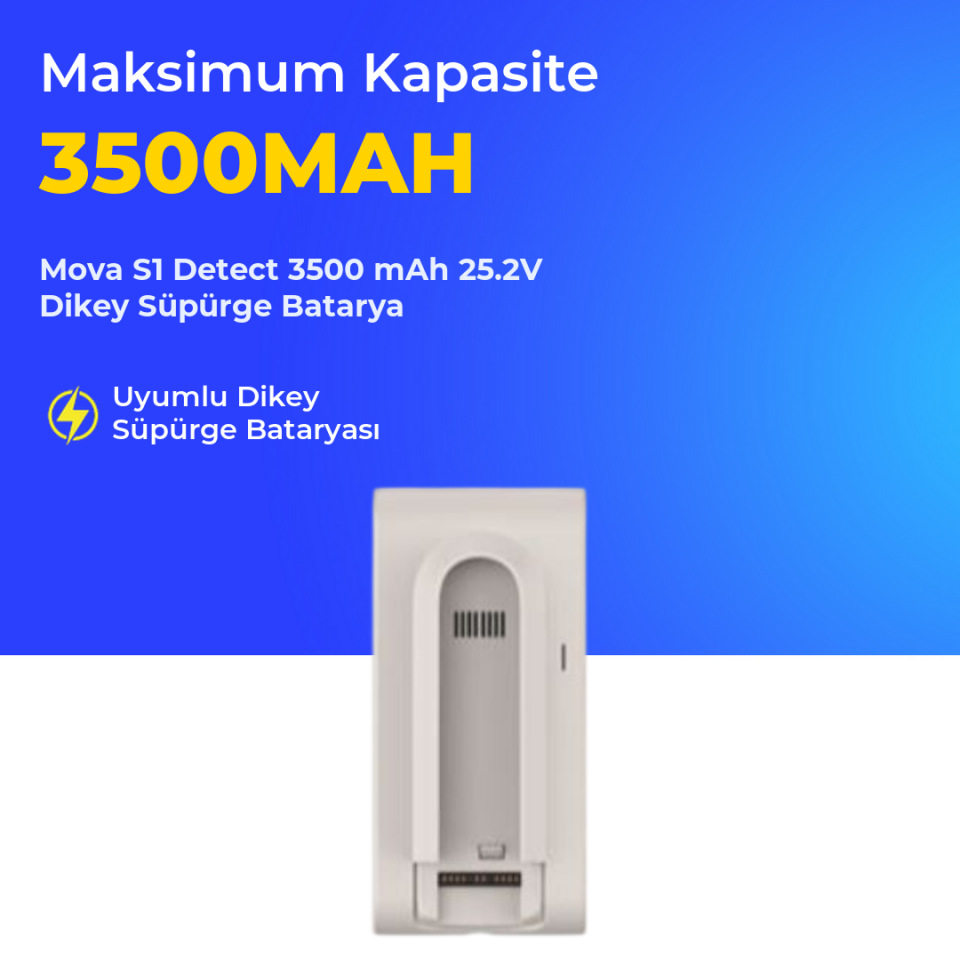 Mova S1 Detect 3500 mAh 25.2V Dikey Süpürge Batarya