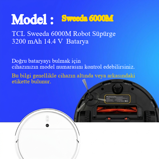 TCL Sweeda 6000M Robot Süpürge 3200 mAh 14.4 V  Batarya – Orjinal Uyumlu Uzun Ömürlü, Yüksek Performans Pil