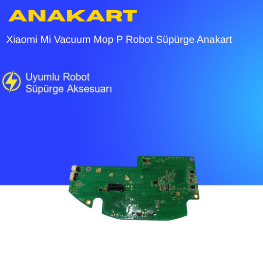 Xiaomi Mi Vacuum Mop P Robot Süpürge Anakart